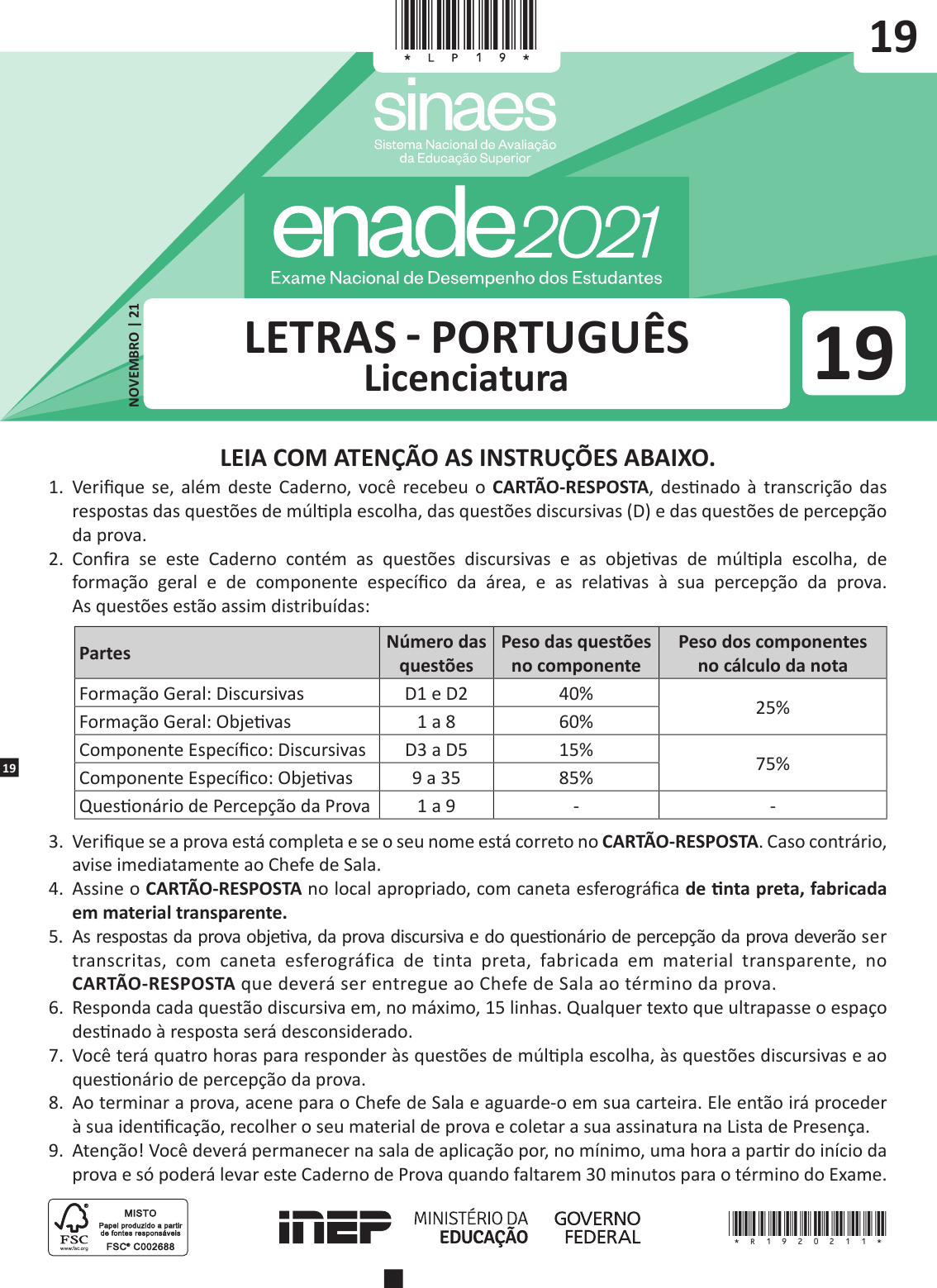 Ministro afirma que estudantes com baixo desempenho no Enade 'não deveriam  se formar', Educação