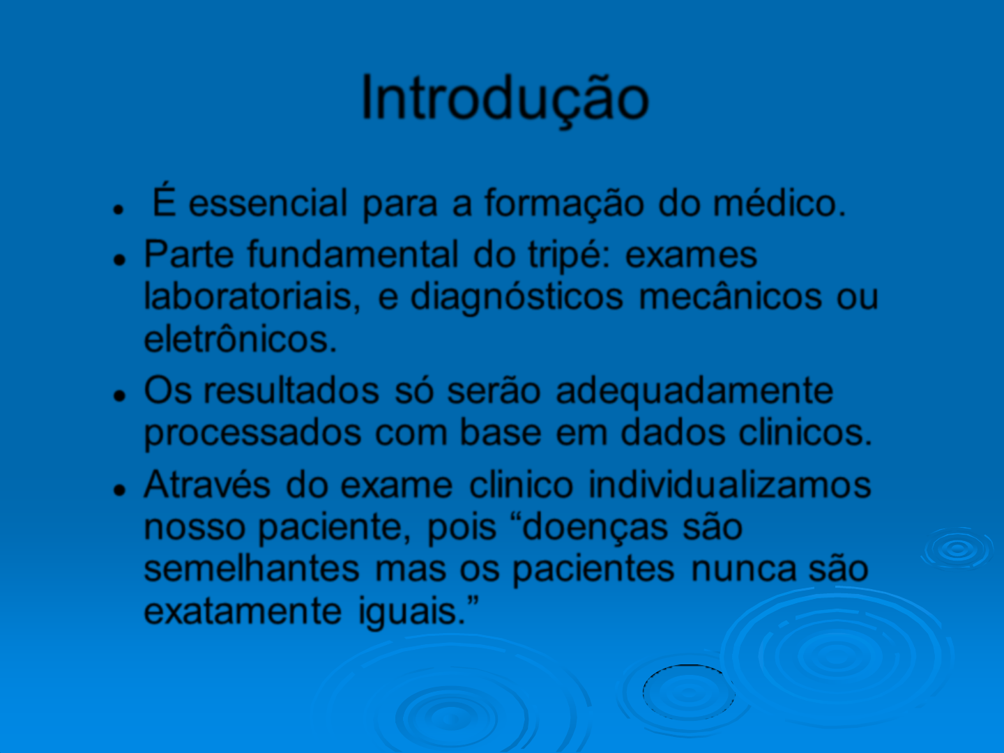 Aula 02 - O Método Clínico - Propedêutica e Semiologia