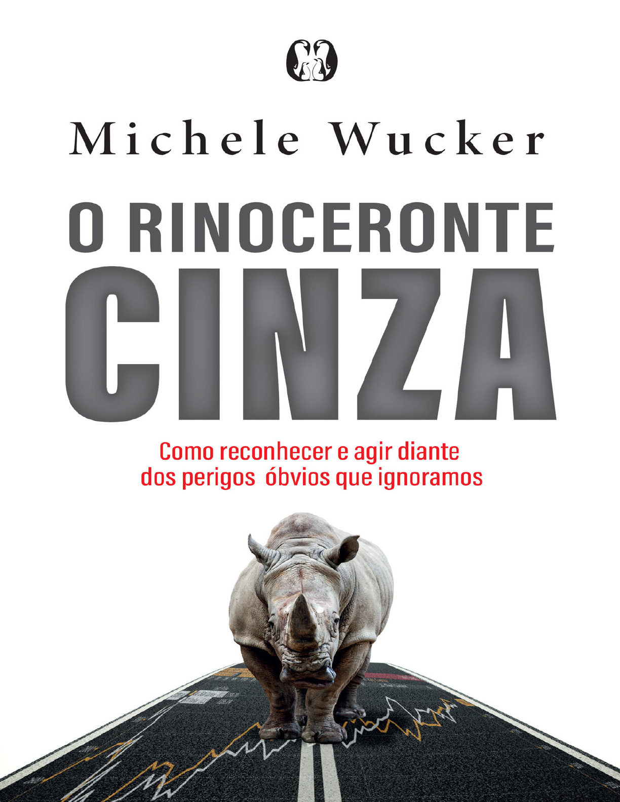 Grátis: bookstorelivros O Rinoceronte Cinza - Michele Wucker - Material  Claro e Objetivo em PDF para Estudo Rápido, image size:1224x1584