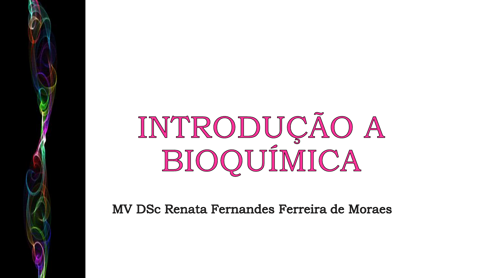 1- INTRODUÇÃO A BIOQUÍMICA (1) - Bioquímica Básica