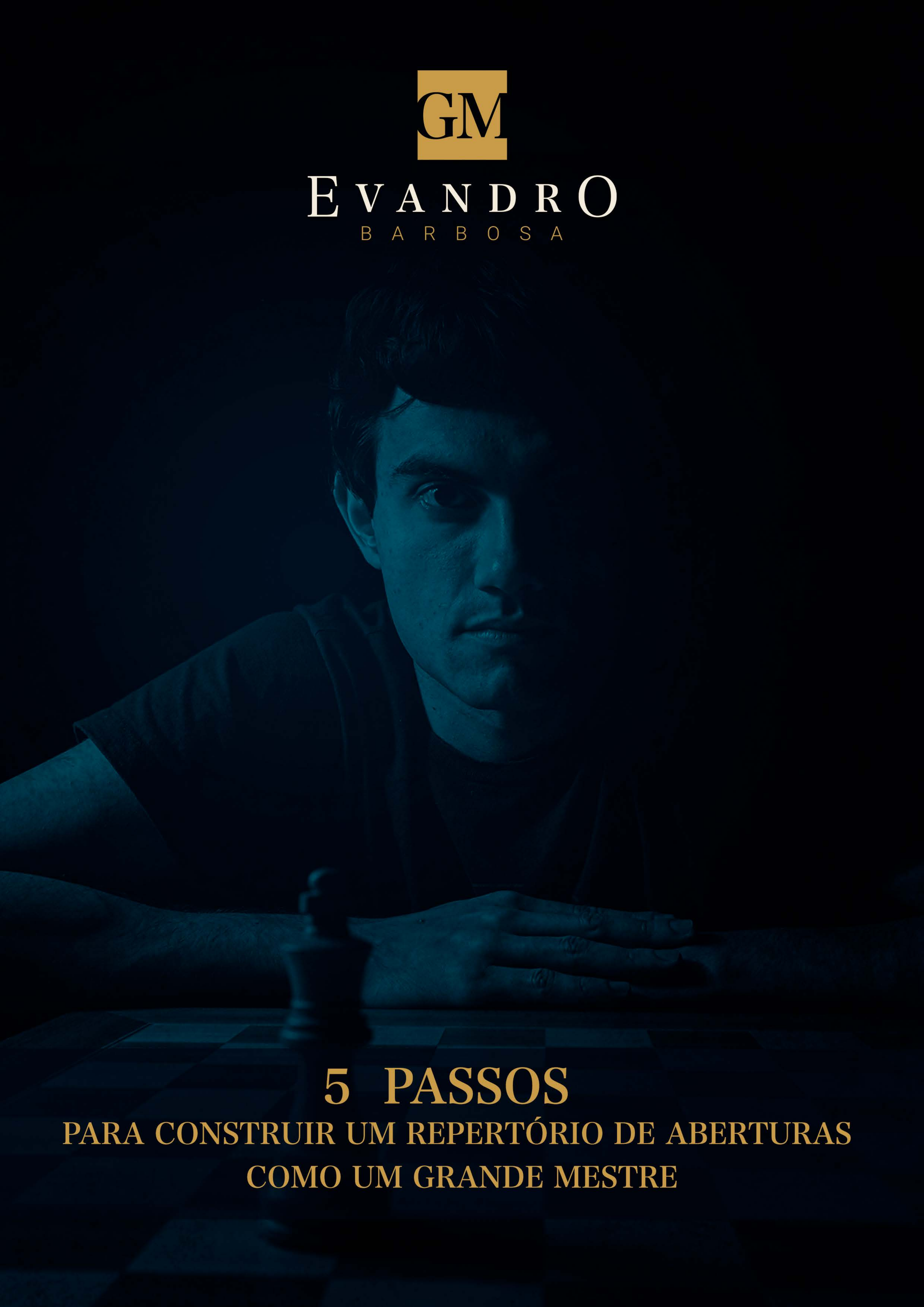 Curso de Xadrez - GM Evandro Barbosa - Aprenda Xadrez Com Quem Realmente  Sabe, PDF, Xadrez