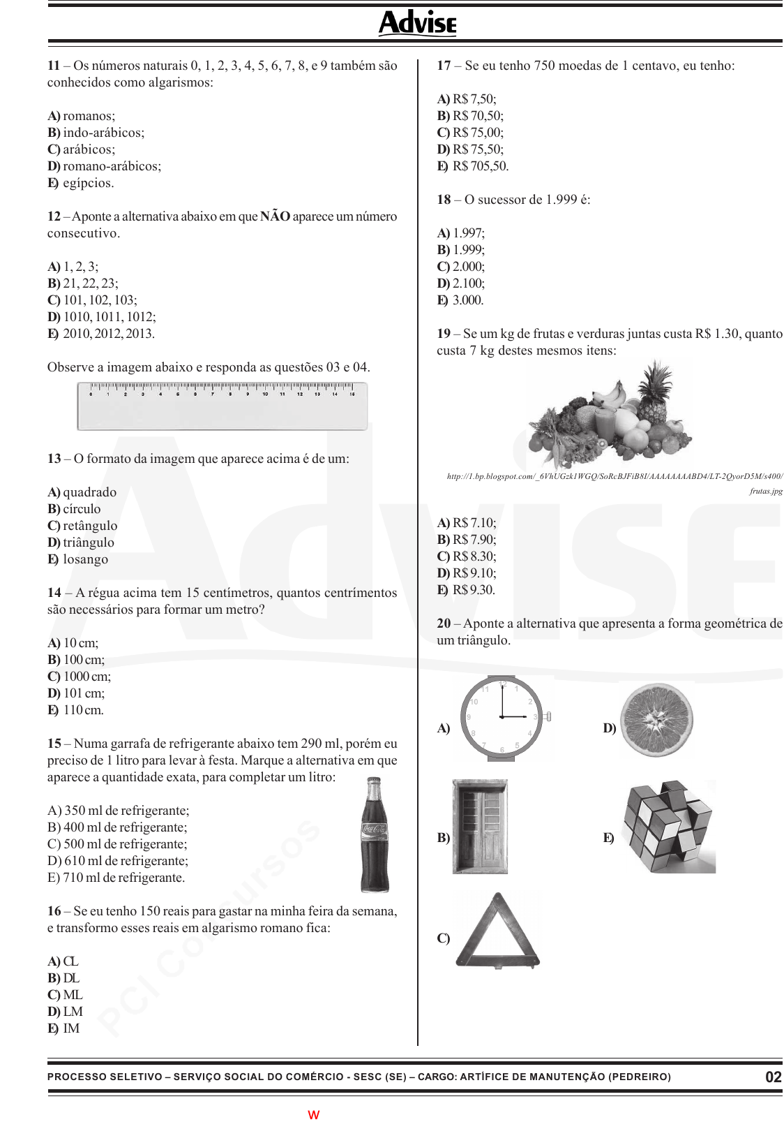 Prova SESCSE - ADVISE - 2010 - para Artífice de Manutenção - Pedreiro.pdf -  Provas de Concursos Públicos