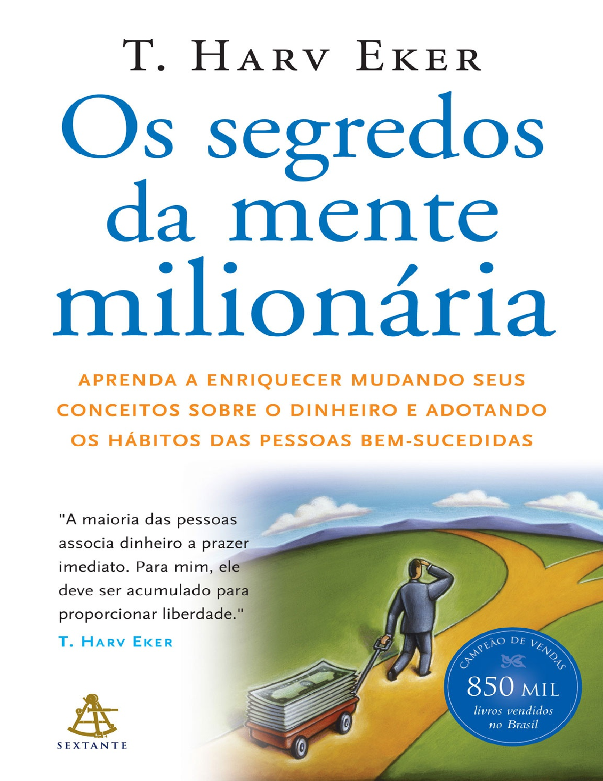 Grátis: Os Segredos da Mente Milionaria - T. Harv Eker - Material Claro e  Objetivo em PDF para Estudo Rápido