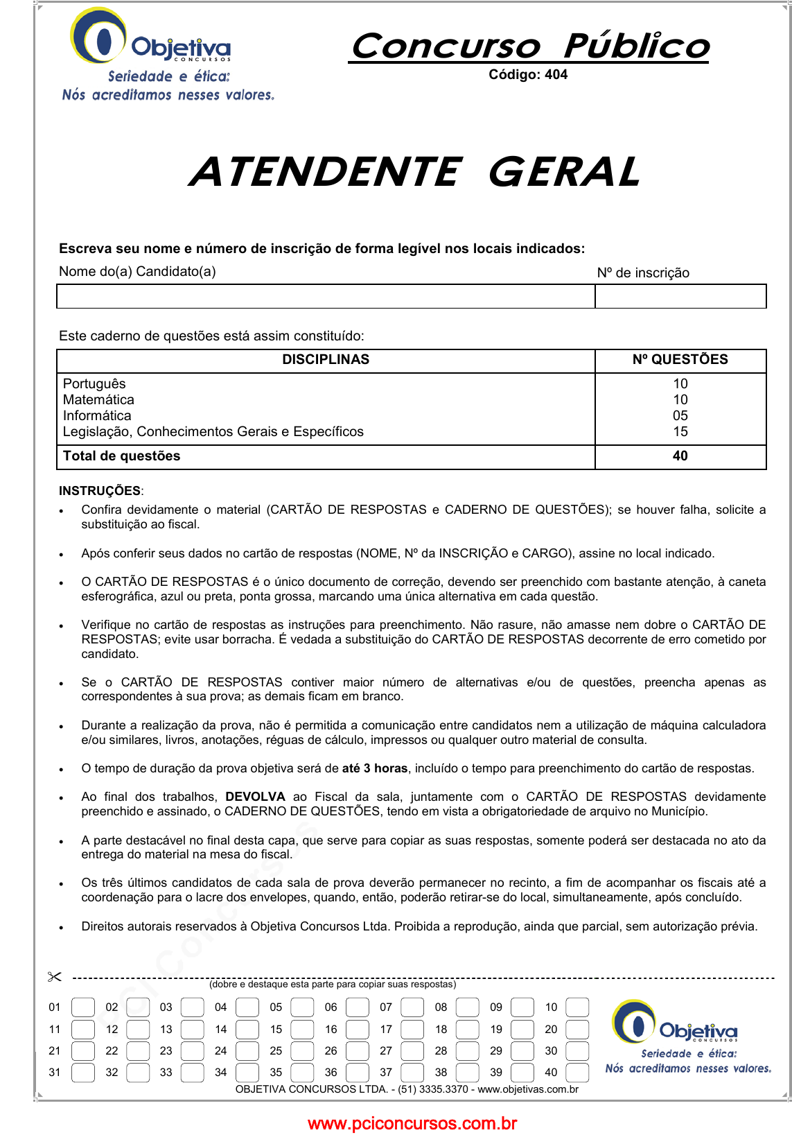 Geral, Atendentes