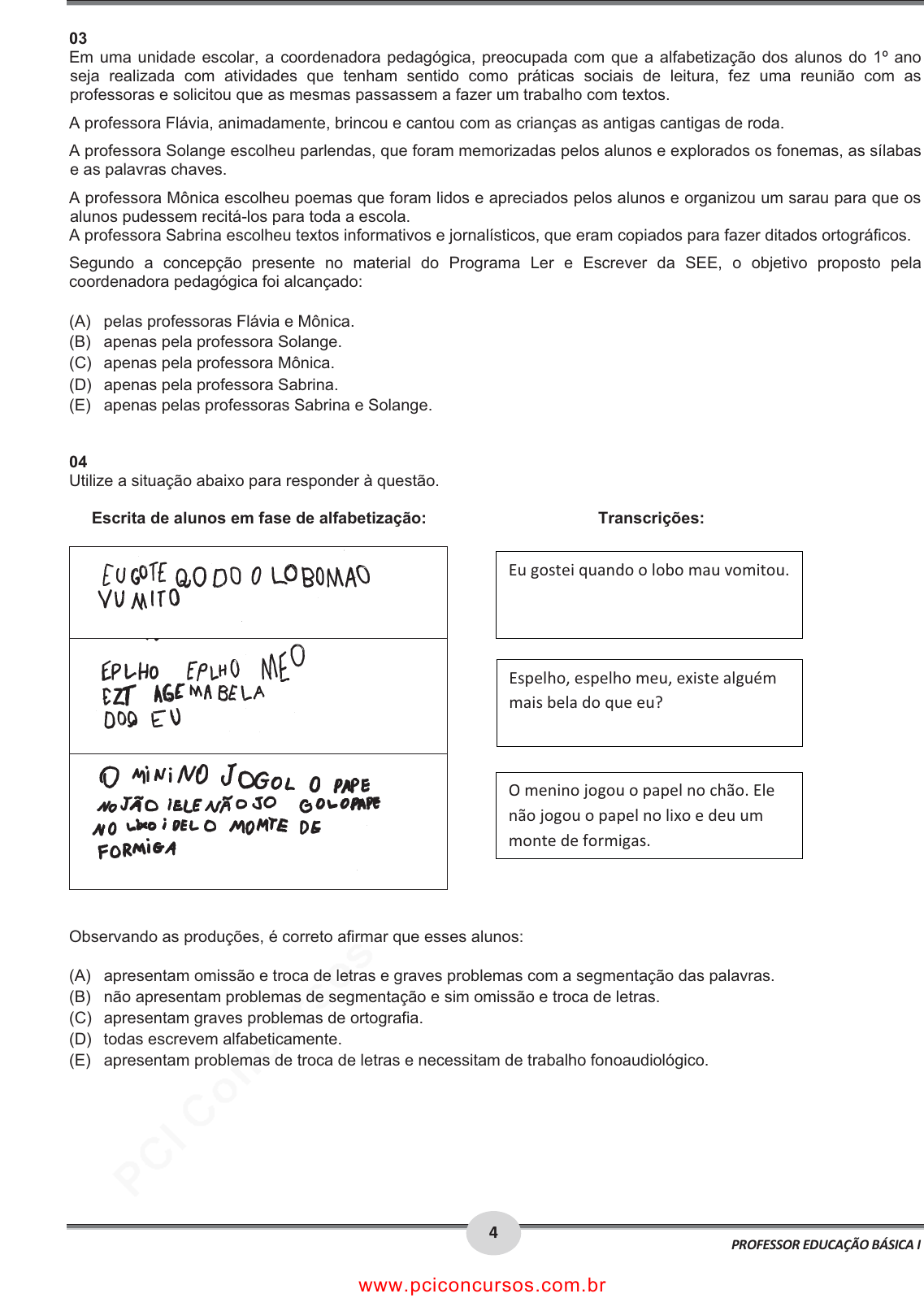 Prova SEESP - CESGRANRIO - 2009 - para Professor Educação Básica I.pdf -  Provas de Concursos Públicos