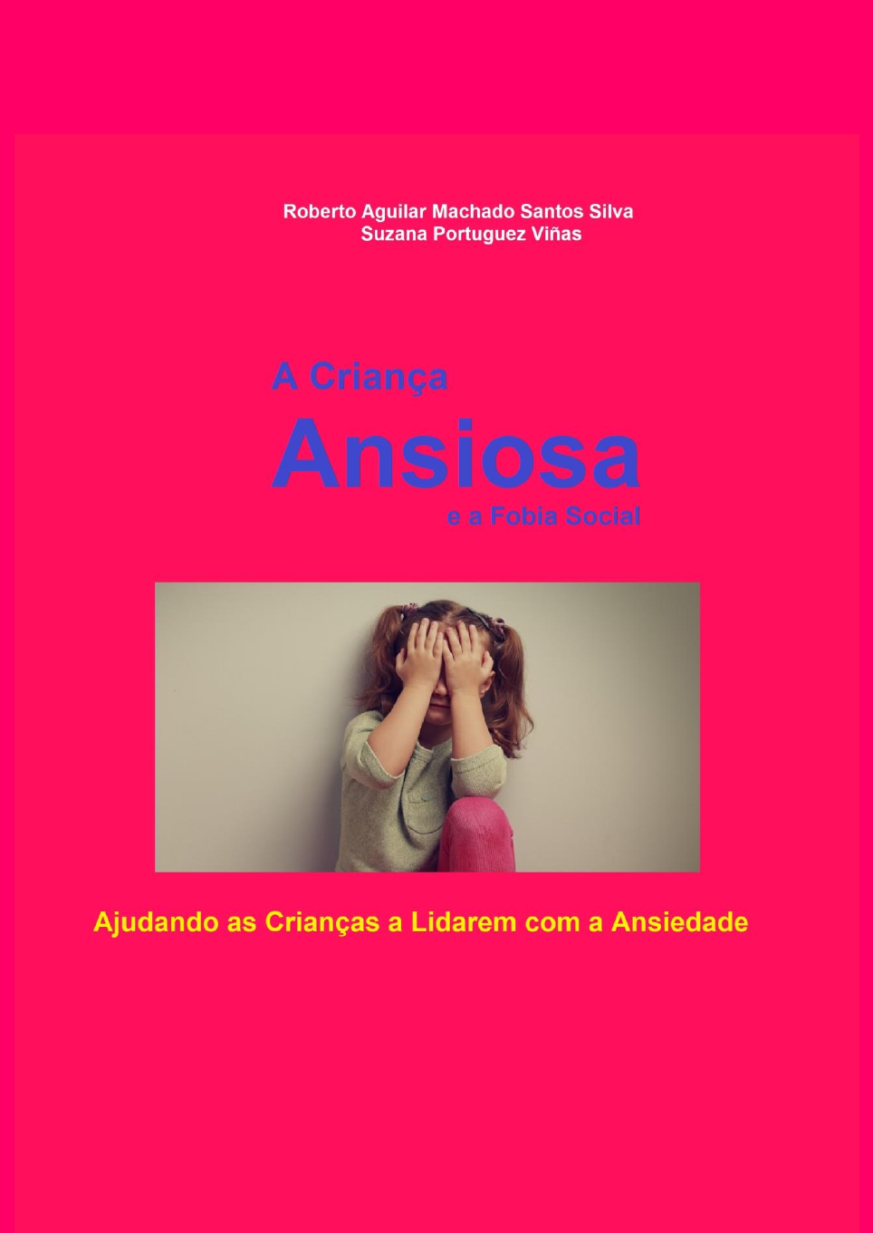 Grátis: Livro A Criança Ansiosa e a Fobia Social 240722 080007 - Material  Claro e Objetivo em PDF para Estudo Rápido