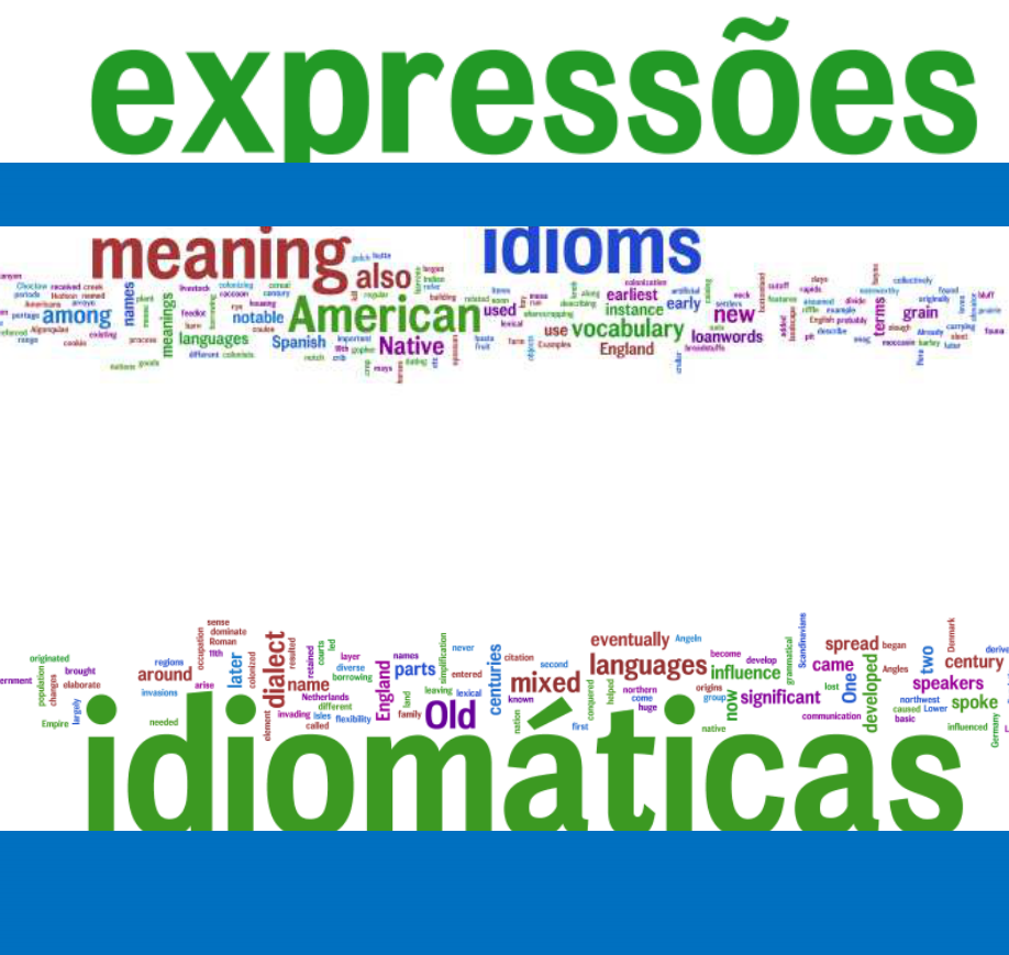 Pesquisar 10 expressões idiomáticas em inglês e seu significado