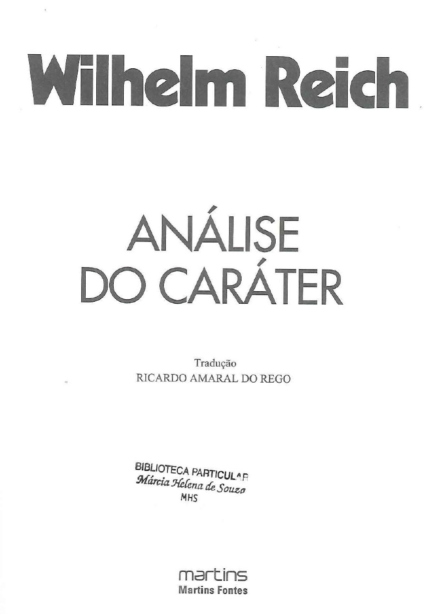 REICH, Analise do Car\u00e1ter - Parte 1 - Psicoterapias Corporais