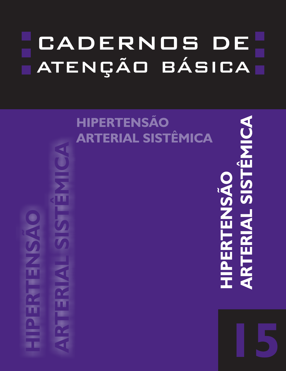 CADERNOS-DE-ATEN----O-B--SICA-N---15---HIPERTENS--O-ARTERIAL-SIST--MICA ...