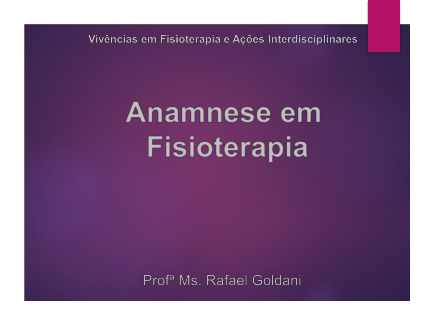 Propedêutica em Fisioterapia - Semiologia e Anamnese