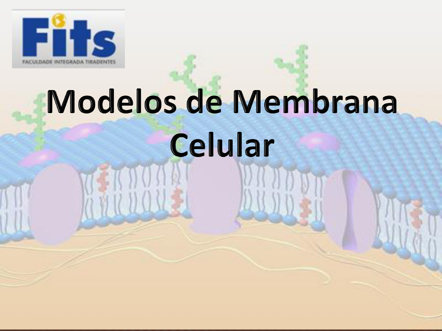 Modelos de membrana celular - Biologia e Bioquímica