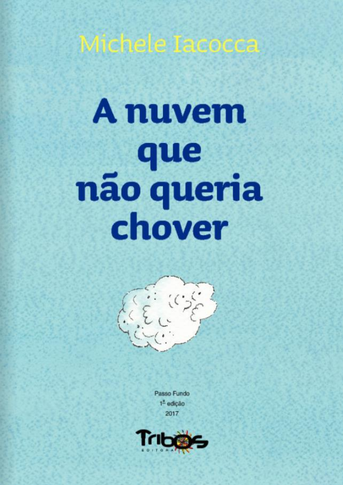 A Nuvem Que Queria Chover Onde Era Preciso, PDF, Nuvem