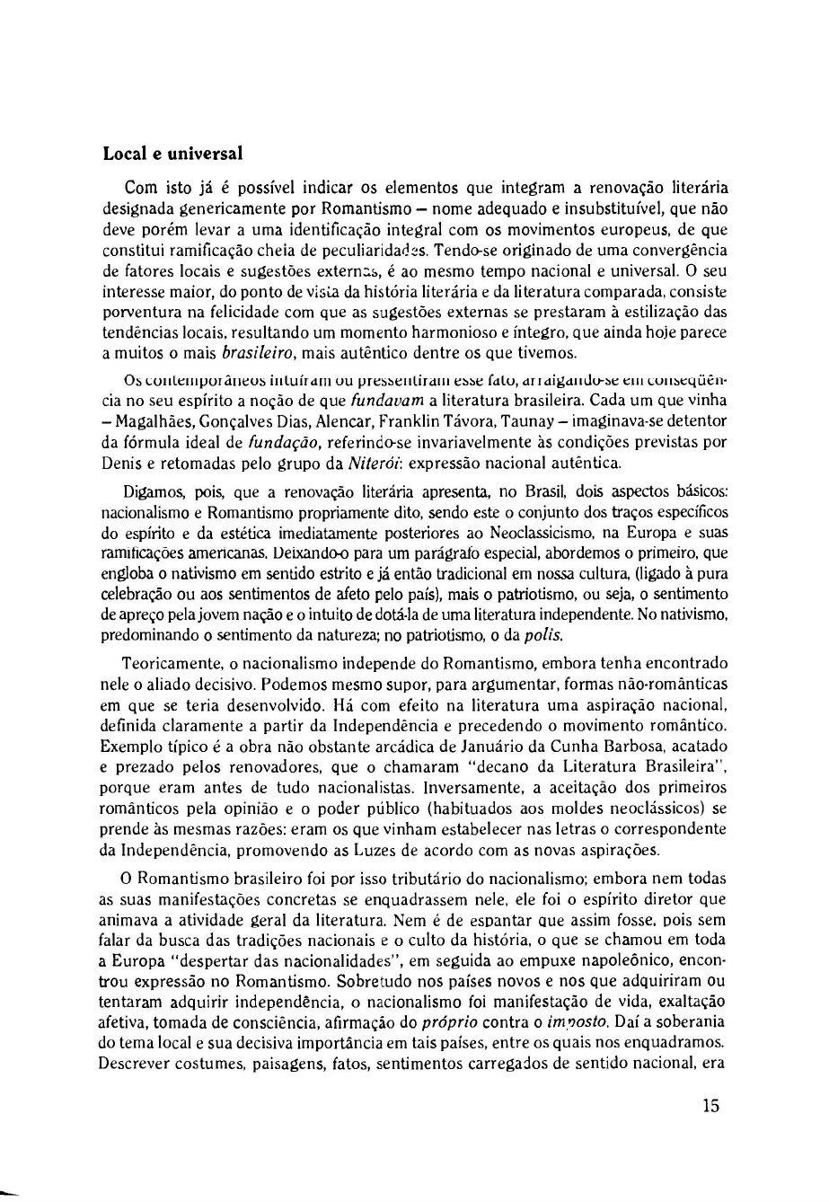 Candido, Antonio. O indivíduo e a pátria. Formação da Literatura Brasileira. Literatura Candido, Antonio. O indivíduo e a pátria. Formação da Literatura Brasileira. Literatura