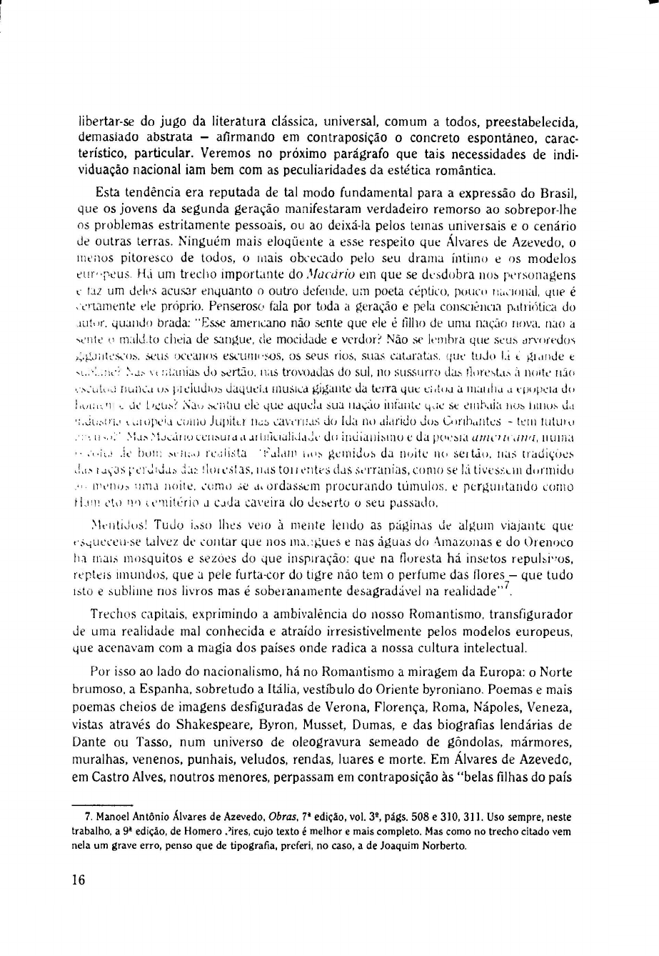 Candido, Antonio. O indivíduo e a pátria. Formação da Literatura Brasileira. Literatura Candido, Antonio. O indivíduo e a pátria. Formação da Literatura Brasileira. Literatura