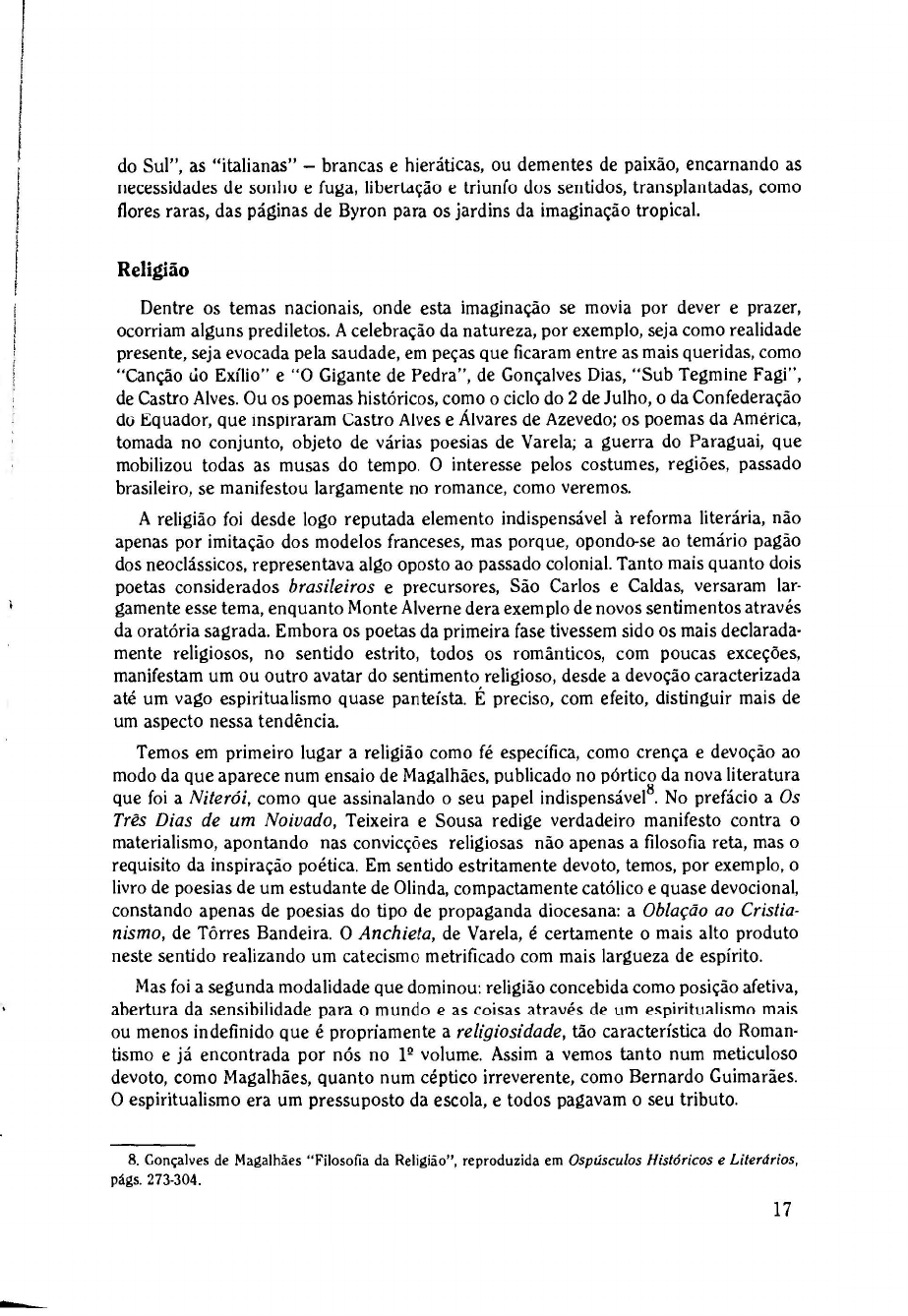 Candido, Antonio. O indivíduo e a pátria. Formação da Literatura Brasileira. Literatura Candido, Antonio. O indivíduo e a pátria. Formação da Literatura Brasileira. Literatura