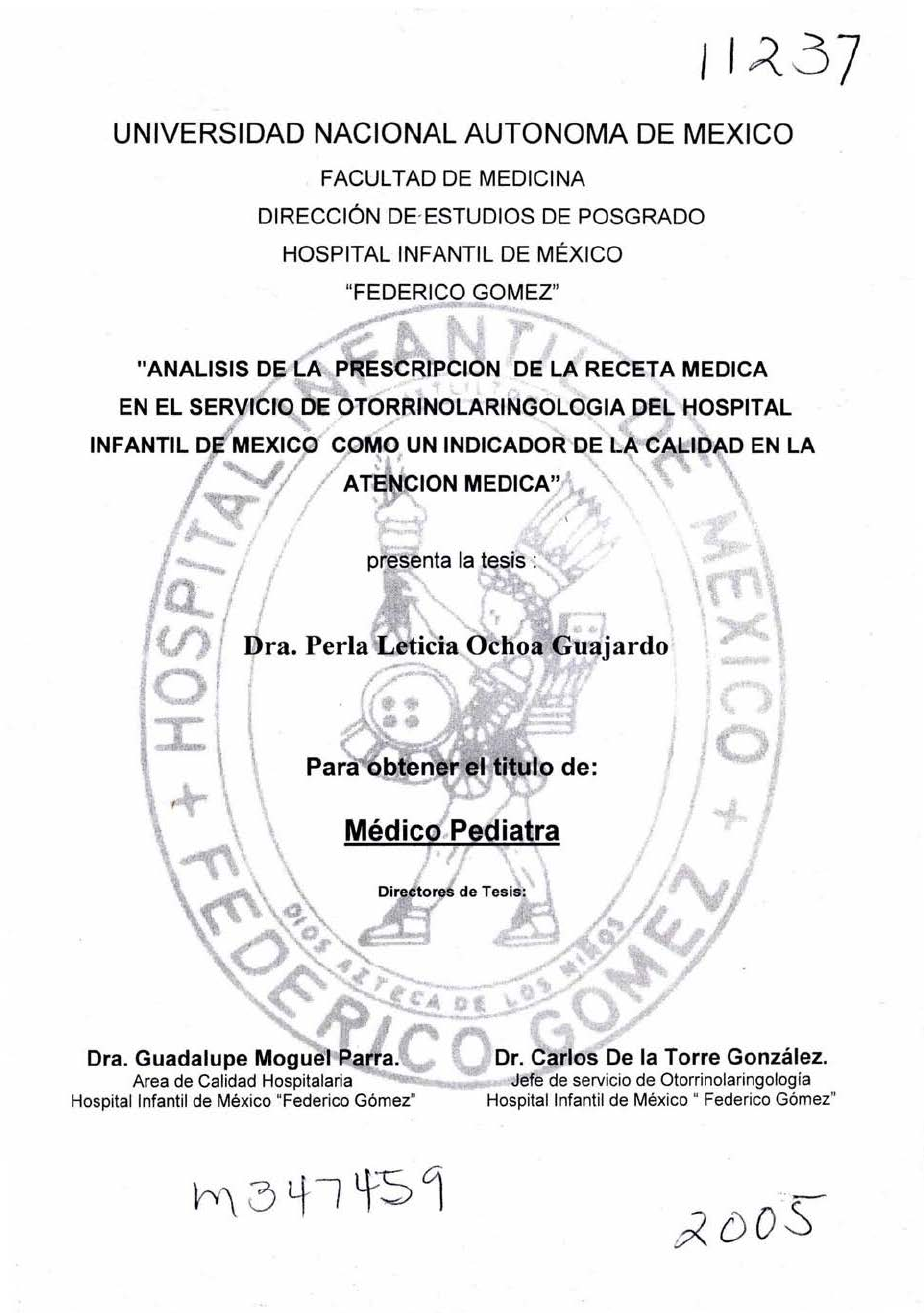 Analisis-de-la-prescripcion-de-la-receta-medica -en-el-servicio-de-otorrinolaringologia-del-Hospital -Infantil-de-Mexico-como-un-indicador-de-la-calidad-en-la-atencion-medica -  Medicina | Studenta