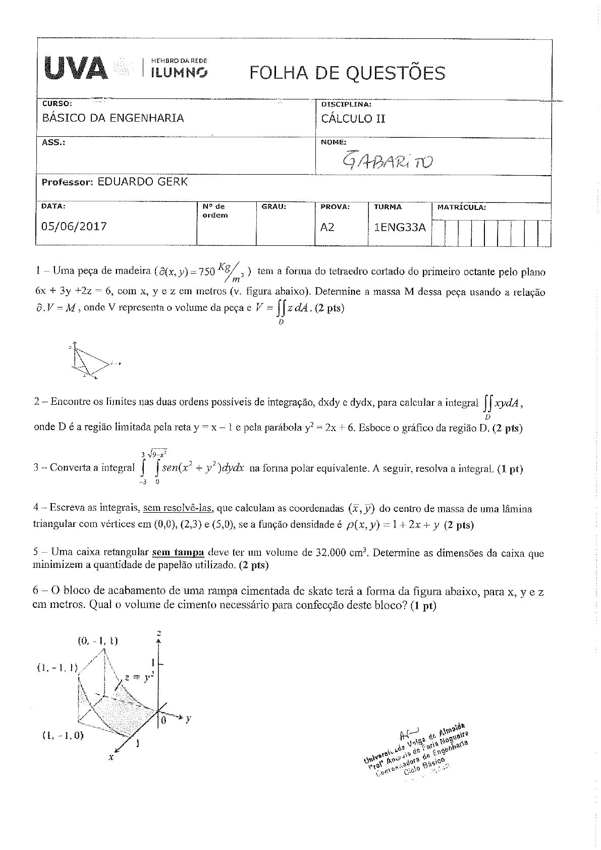 Gabarito A2 2017 1 Turma 33a Prof Eduardo Gerk Cálculo Ii