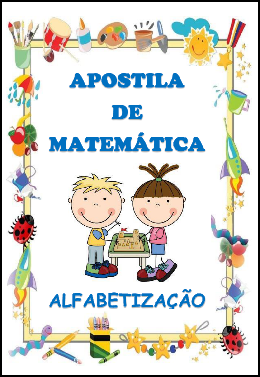 Segunda parte - Apostila de Atividades de matemática para 1° Ano +