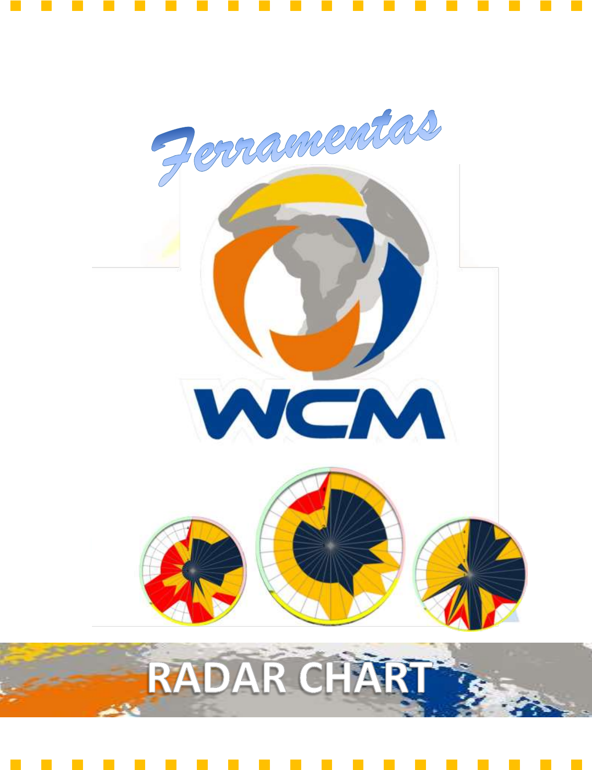 Guia de Consulta das Ferramentas do WCM (World Class Manufacturing) -  Ferramentas para Gestão da Melhoria Contínua