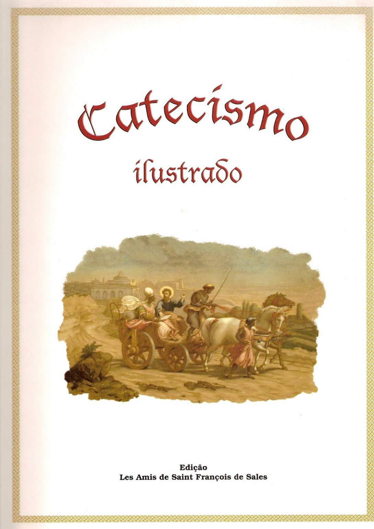 Catecismo Ilustrado - Catecismo Da Igreja Catolica