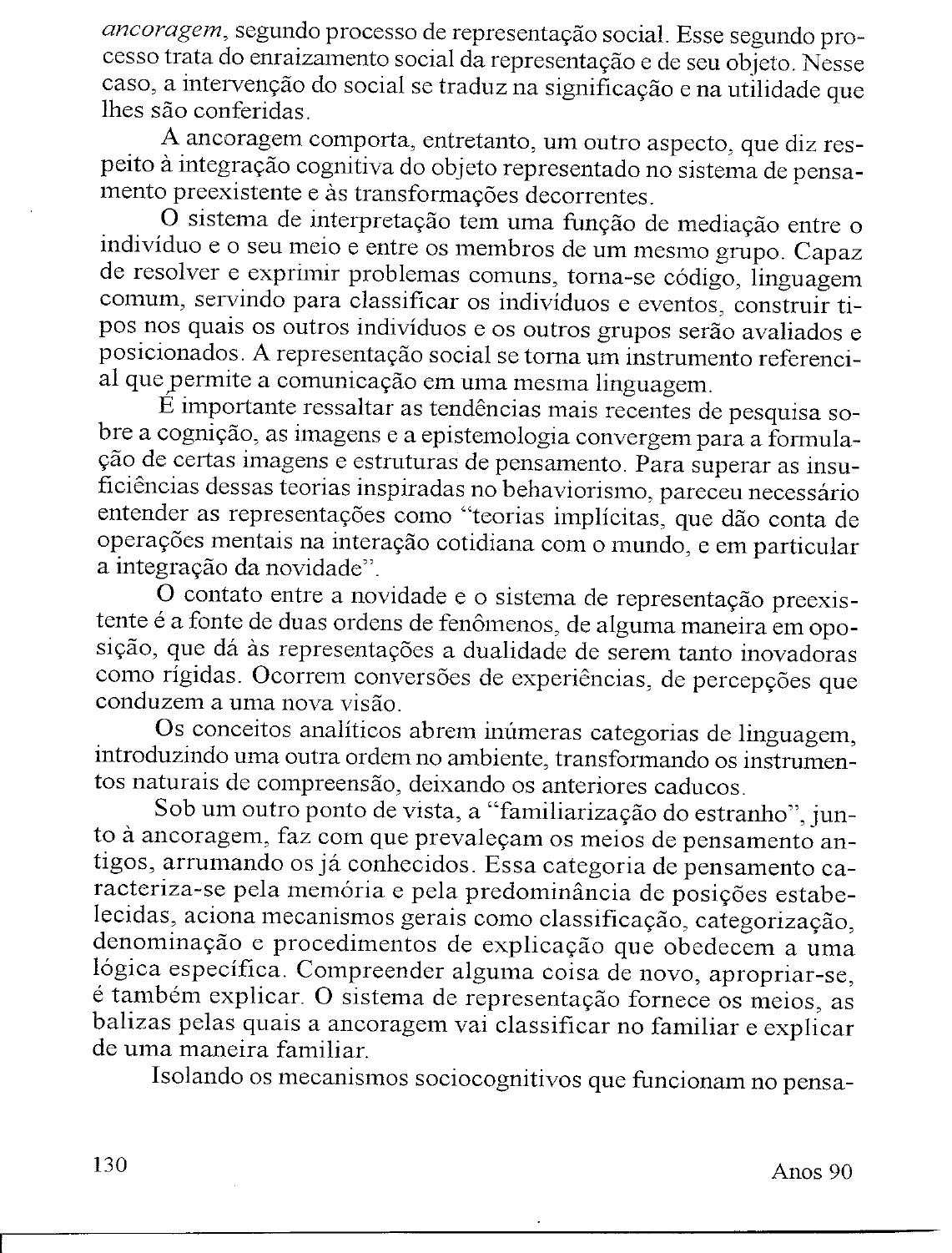 Para Moscovici As Representações Sociais Se Dividem Em Dois Mecanismos