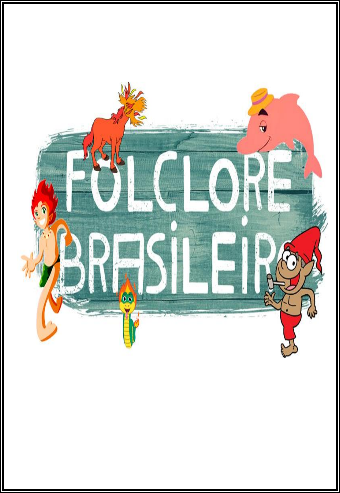Folclore Brasileiro - Artes Enem