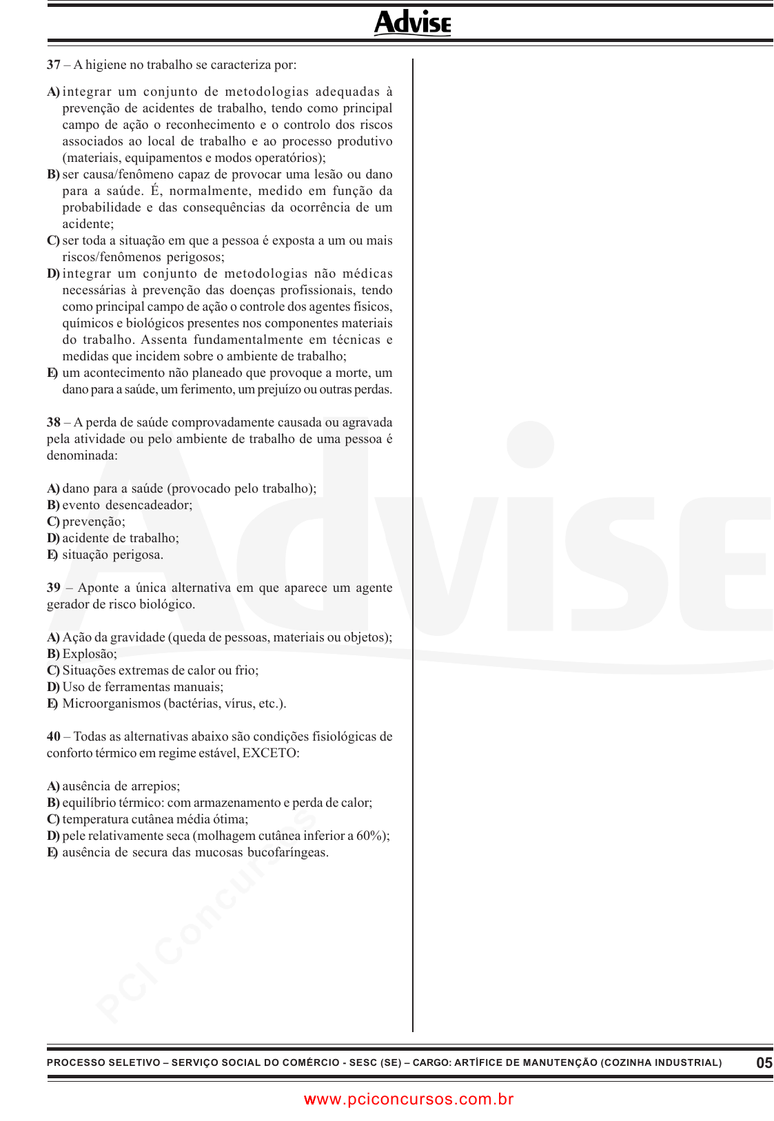 Prova SESCSE - ADVISE - 2010 - para Artífice de Manutenção - Pedreiro.pdf -  Provas de Concursos Públicos
