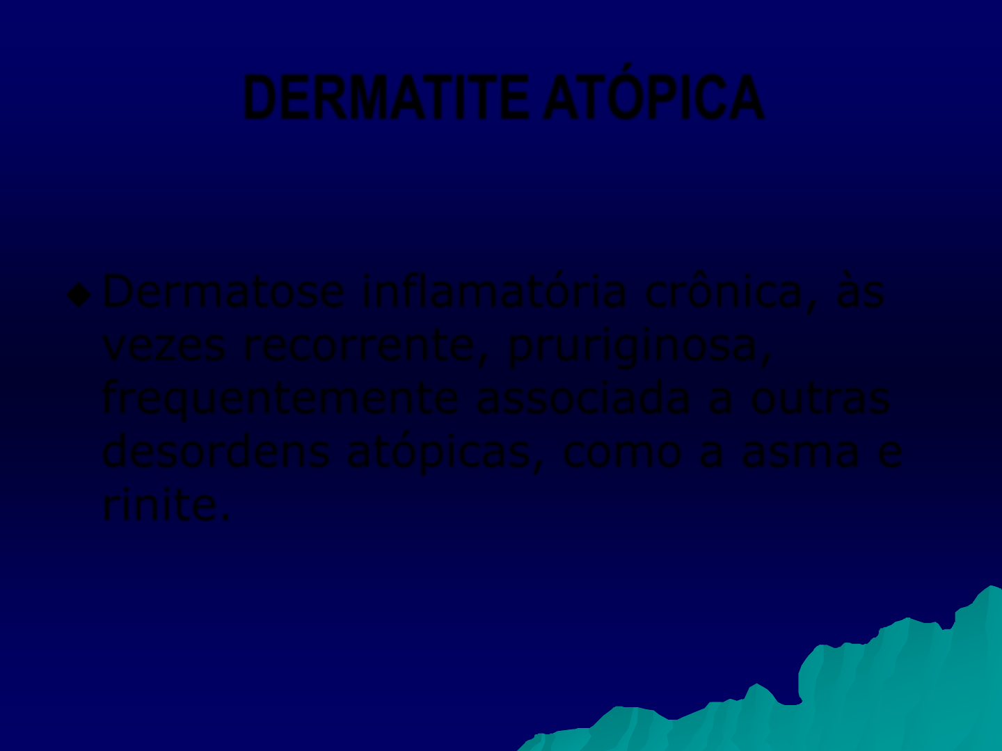 AULA DE DERMATITE ATÃ PICA - Dermatologia