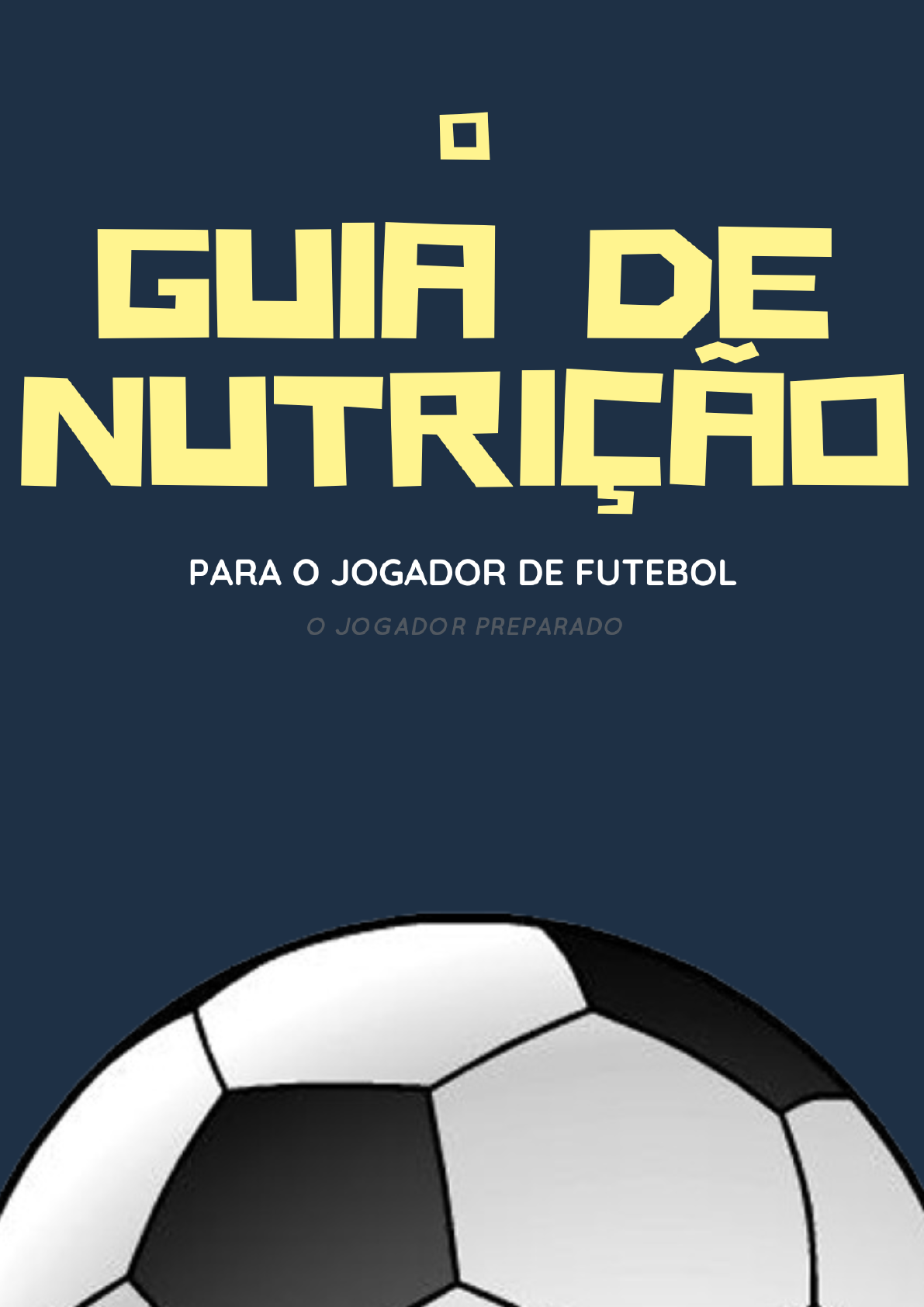 Como Ser Bom Jogador de Futebol: Por Que Coisas Pequenas São Importantes:  Uma História sobre Micronutrientes