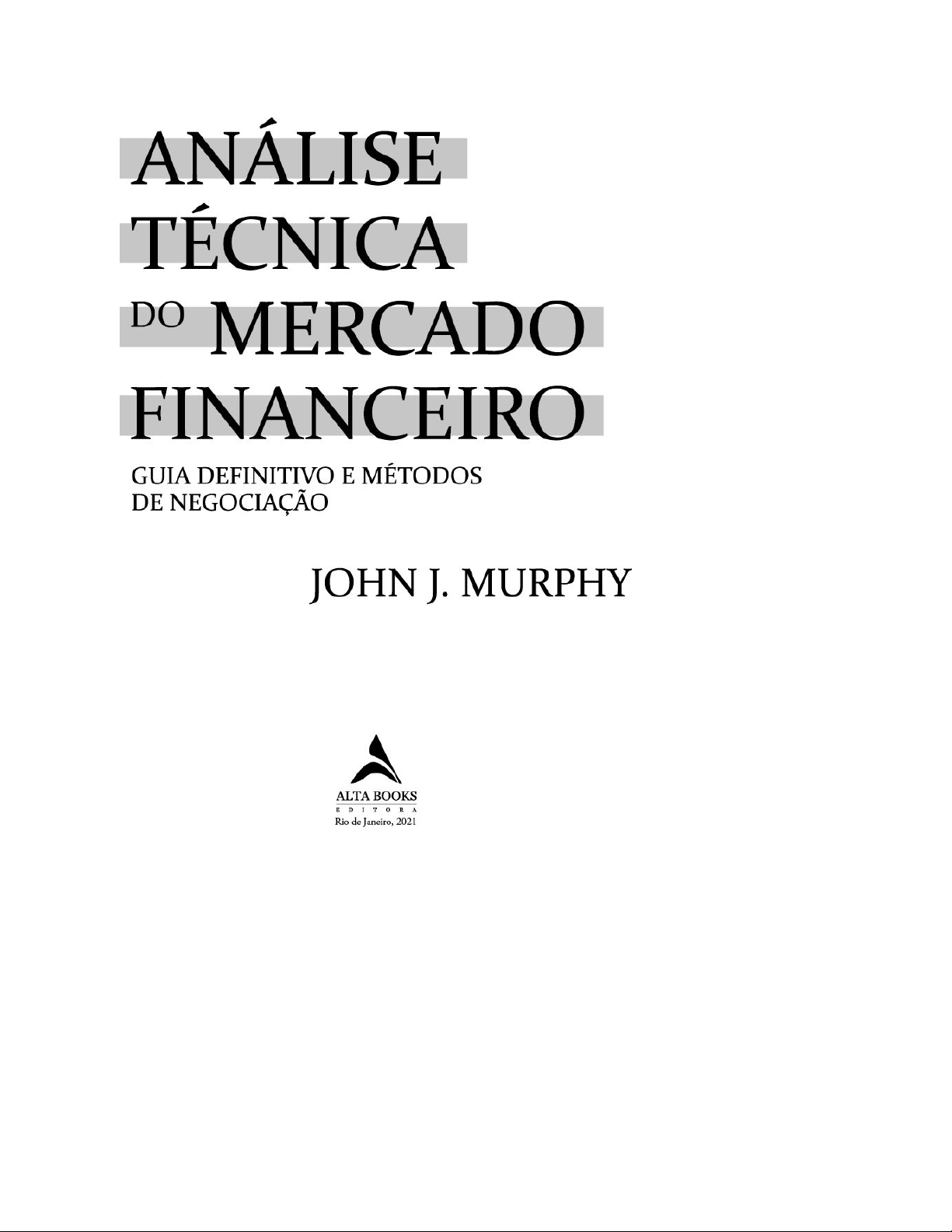 ANÁLISE TÉCNICA DOS MERCADOS FINANCEIROS PDF) Analise Técnica dos Mercados Financeiros