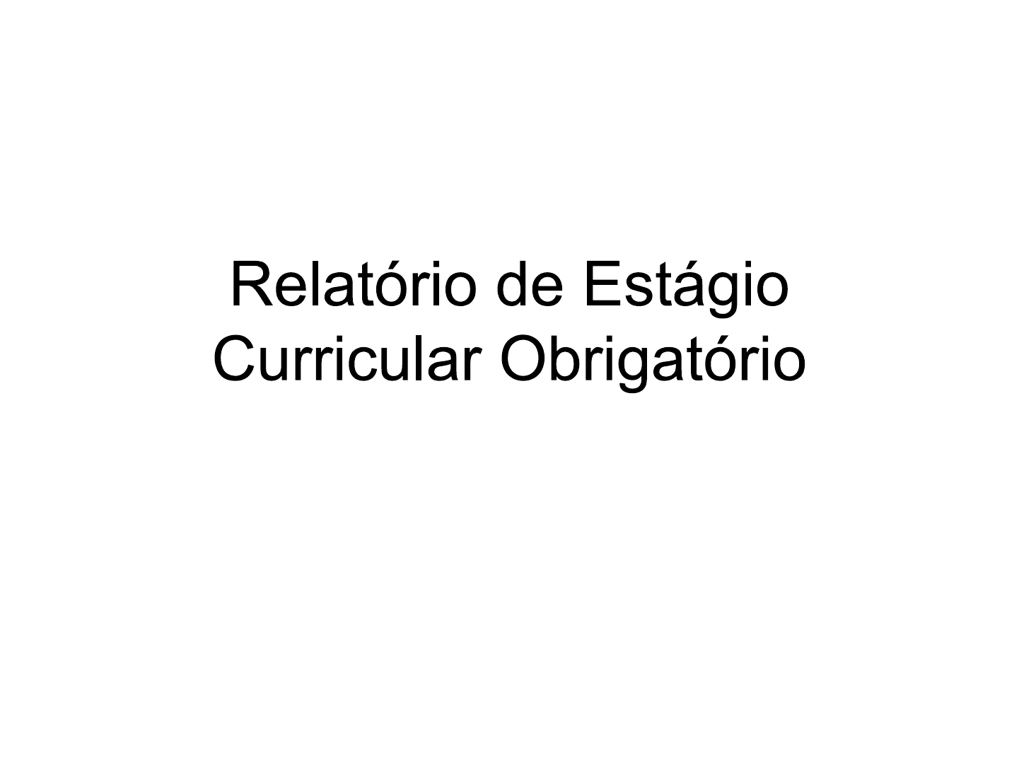 Exemplo De Relatkrio De.Estagios Do.Curso Tecnologo Em Radiologia