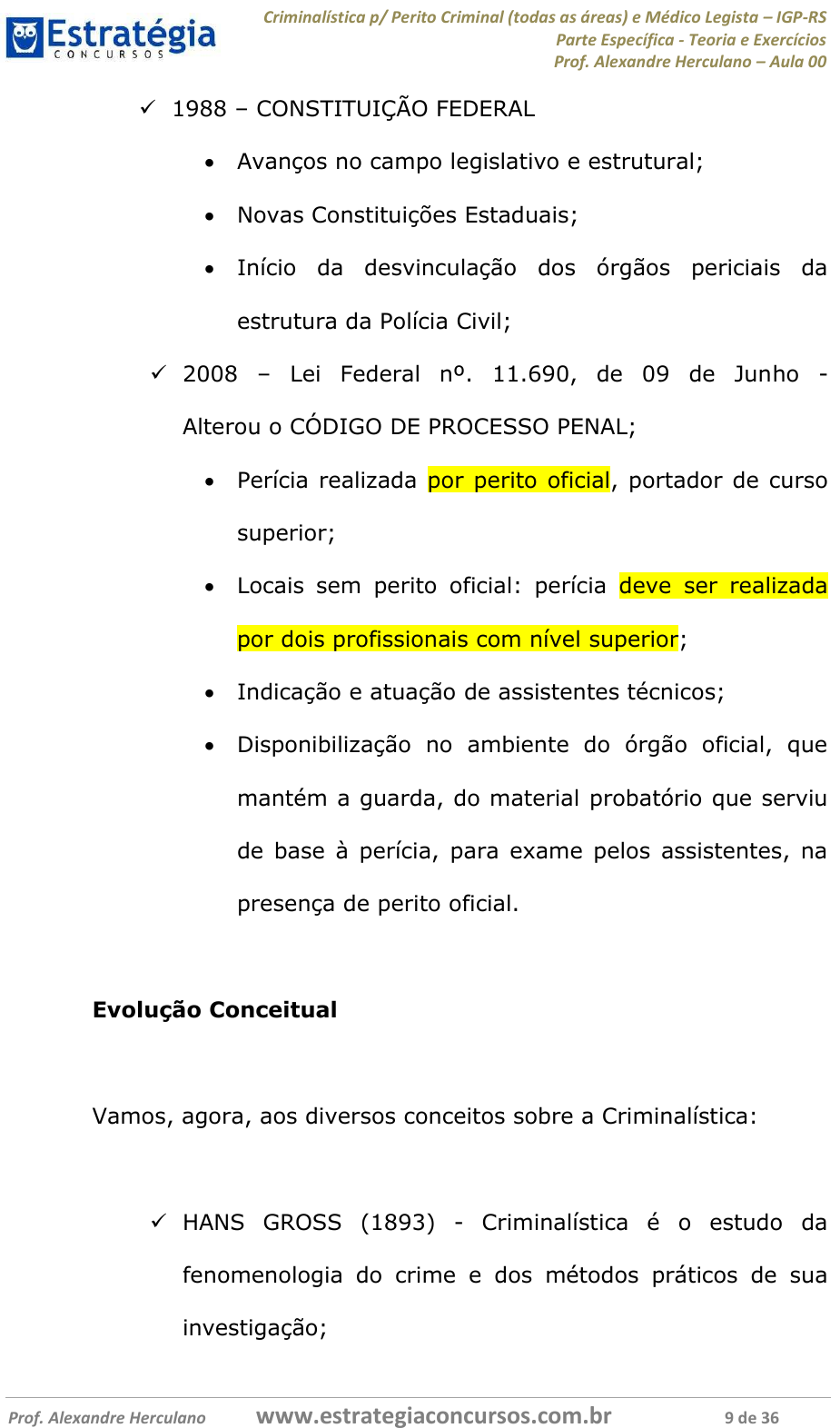 IGP RS – Papiloscopista – Polícia Científica do Rio Grande do Sul [2023] ES  - Rateio de Concursos - Rateio para Concursos