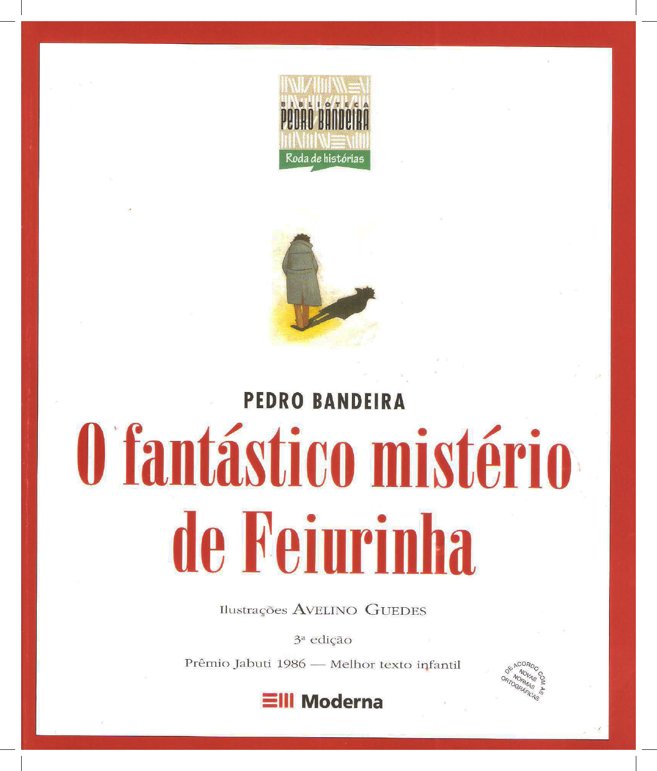 O fantástico mistério de Feiurinha Pedagogia