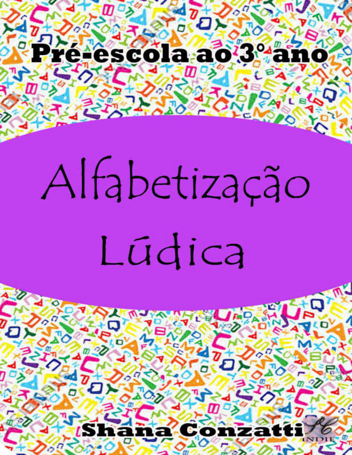 Jogos para alfabetização: Palavras Cortadas - Letras