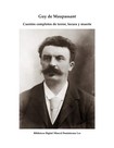 7 Cuentos de Guy de Maupassant Autor Guy de Maupassant