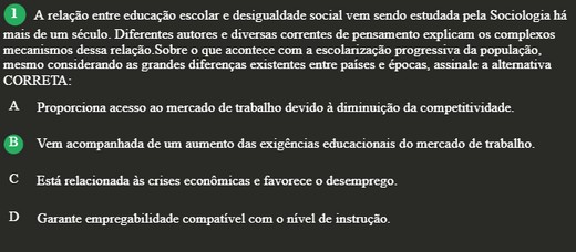 Sobre o que acontece com a escolarização progressiva da população, mesmo considerando as grandes diferenças existentes entre países e épocas, assinale a alternativa CORRETA