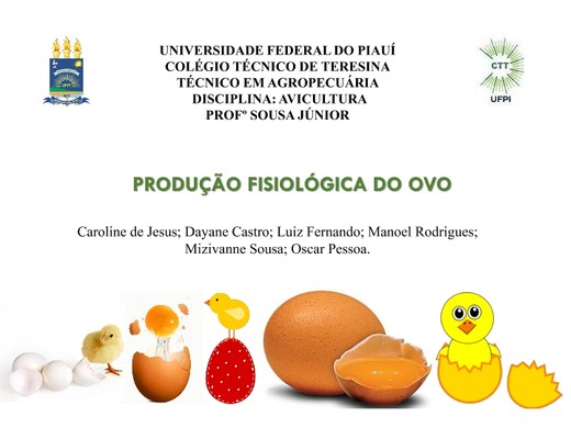 PRODUÇÃO FISIOLÓGICA DO OVO