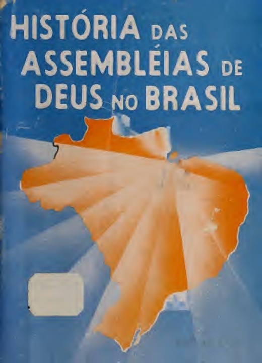 História das Assembleia de Deus no Brasil