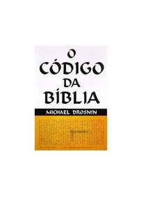 O Código da Bíblia I - Michael Drosnin