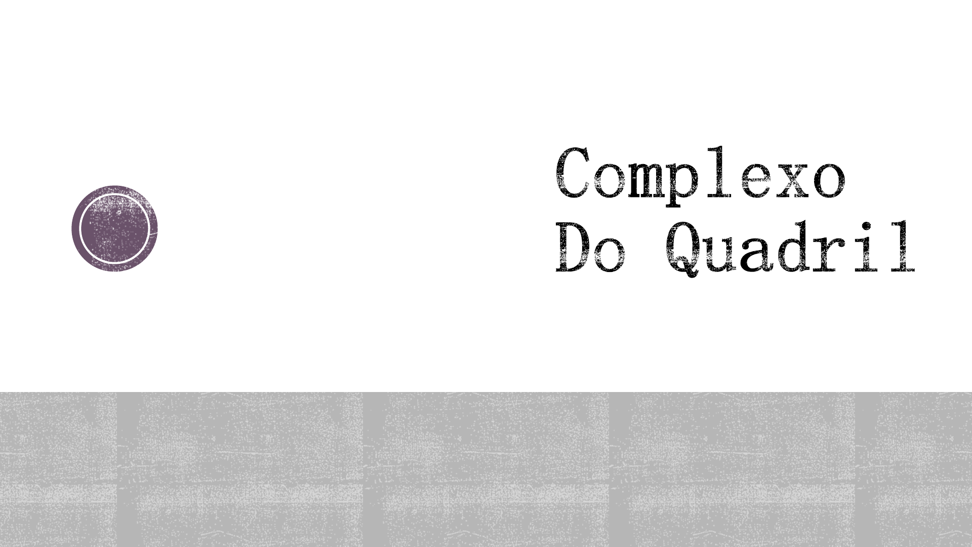 Complexo do Quadril e Cintura Pélvica