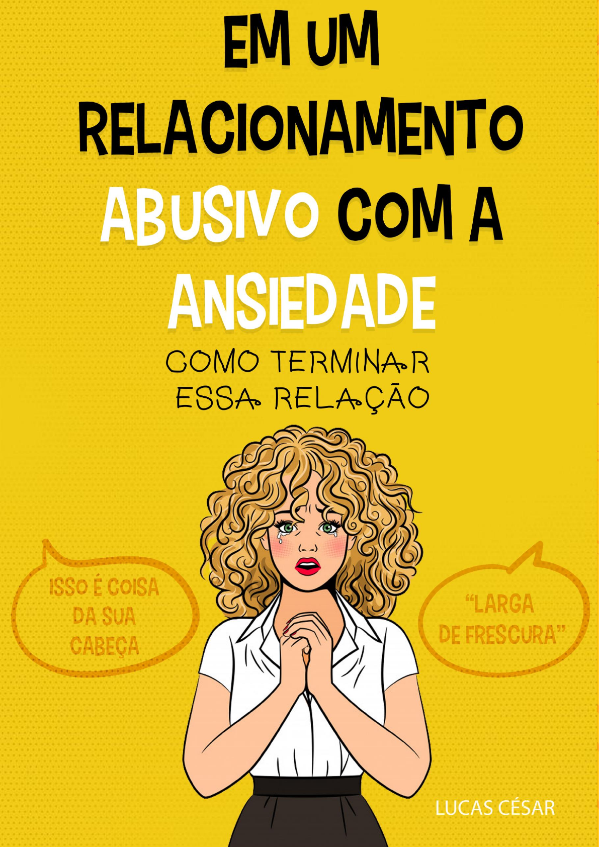 A ansiedade é um mal que sufoca e precisa de atenção!