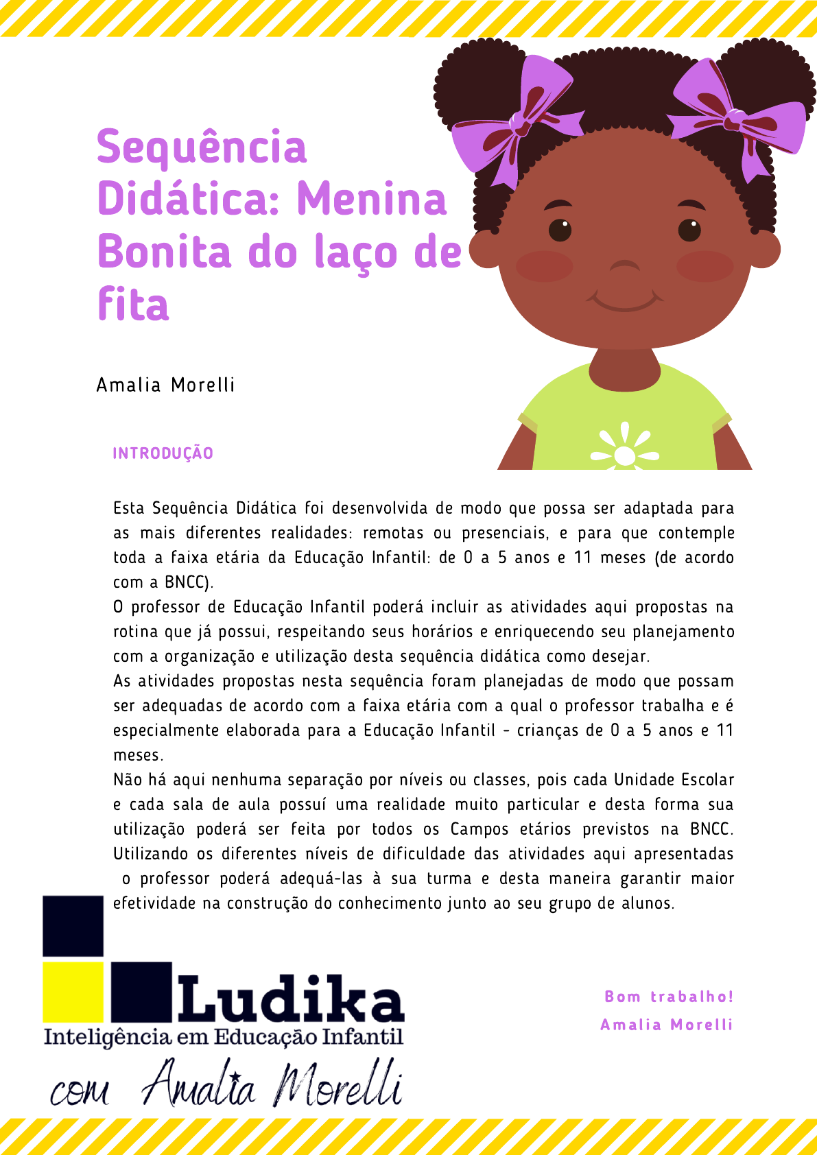 Atividade de Arte - Consciência Negra- A menina bonita do laço de fita 