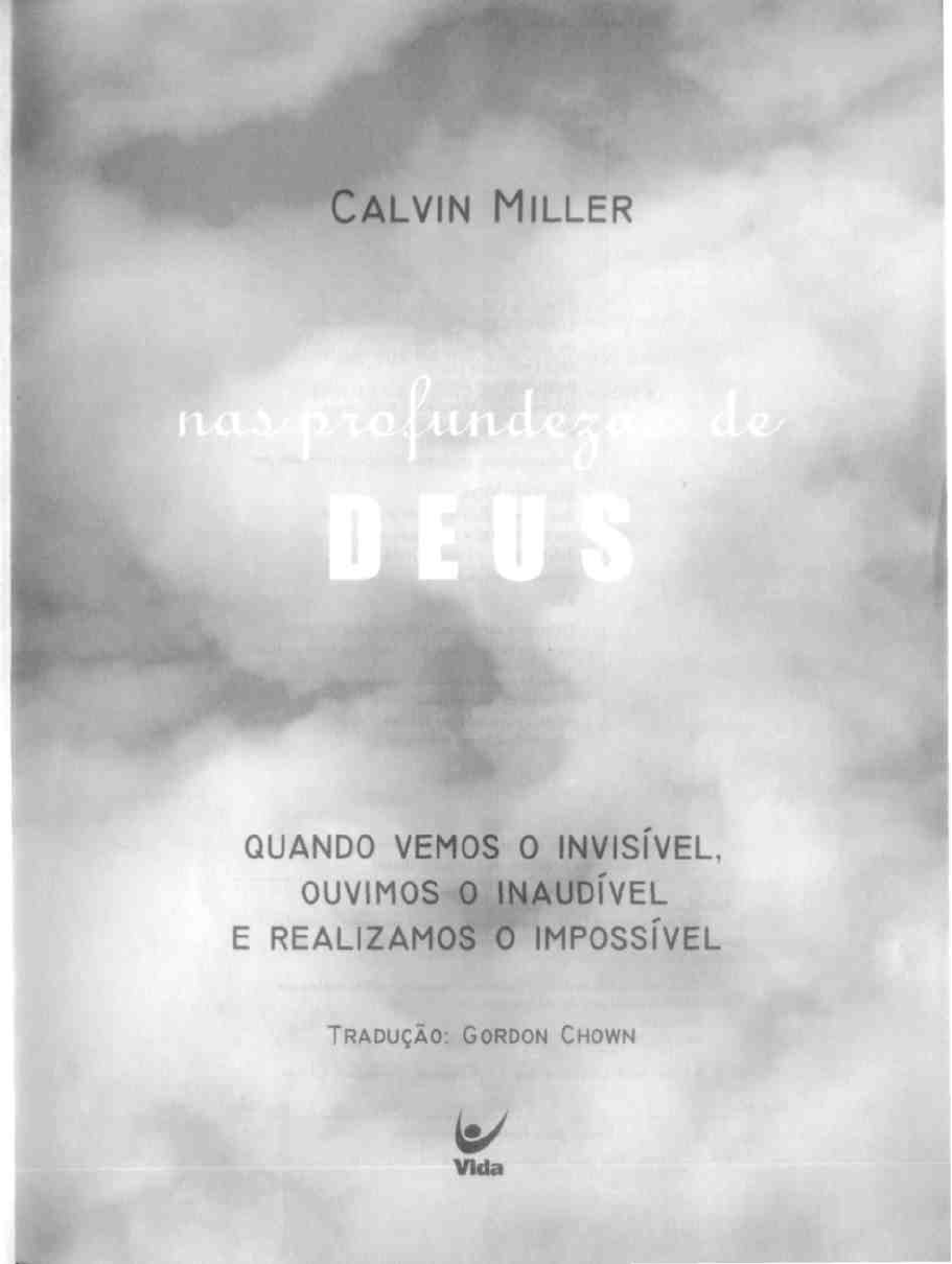 Calaméo - Nas Profundezas De Deus - Calvin Miller