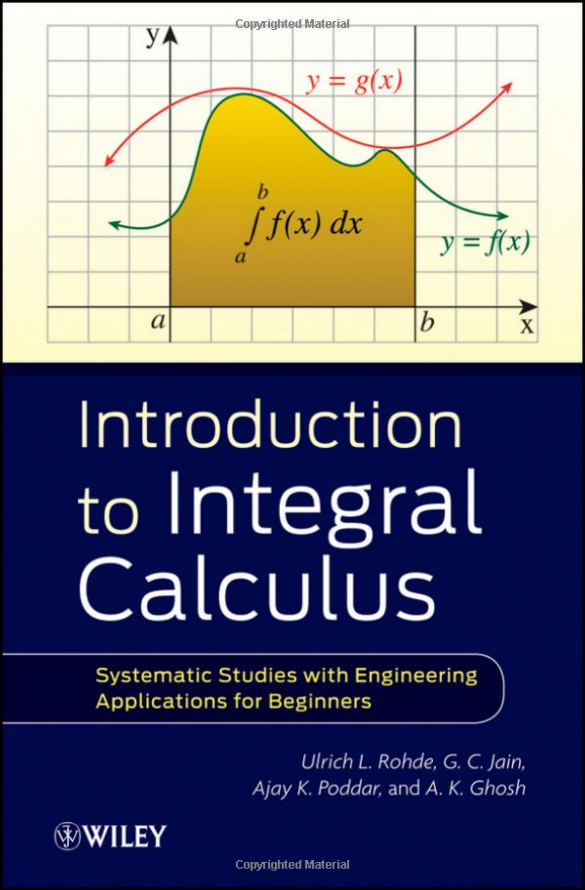 Introduction To Integral Calculus Systematic Studies With Engineering Applications For Beginners By Ulrich L Rohde G C Jain Ajay K Poddar A K Ghosh Matematica 15