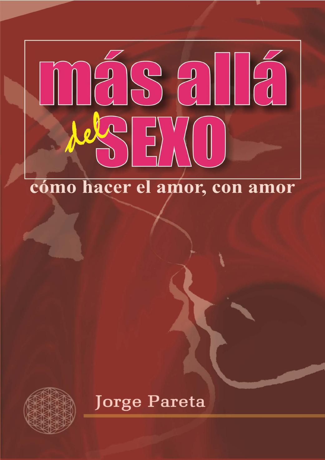 Más allá del sexo- cómo hacer el amor con amor ( PDFDrive ) - Pedagogía |  Studenta