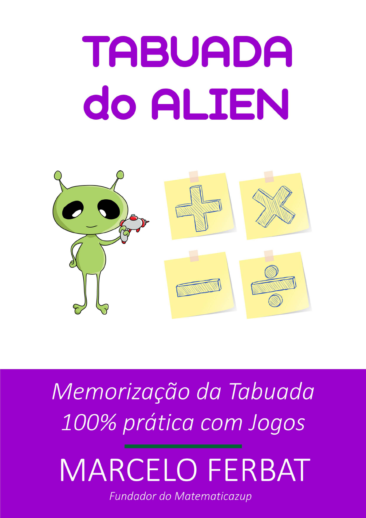 APRENDENDO A TABUADA SEM TRAUMAS 