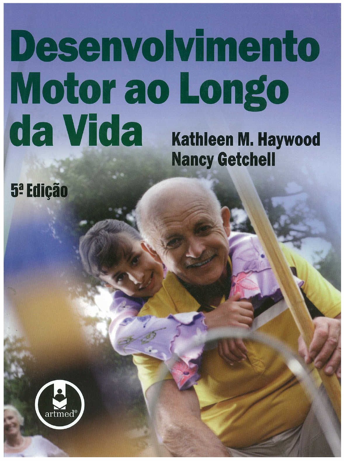 Resultado de imagem para Haywood e Getchell - Desenvolvimento motor ao longo da vida - 5Âªed