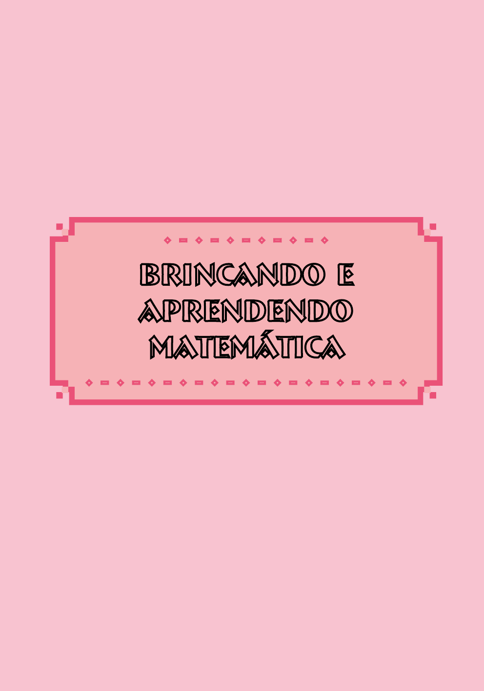 Tabuleiro do Jogo Brincando com a Probabilidade e a Estatística.