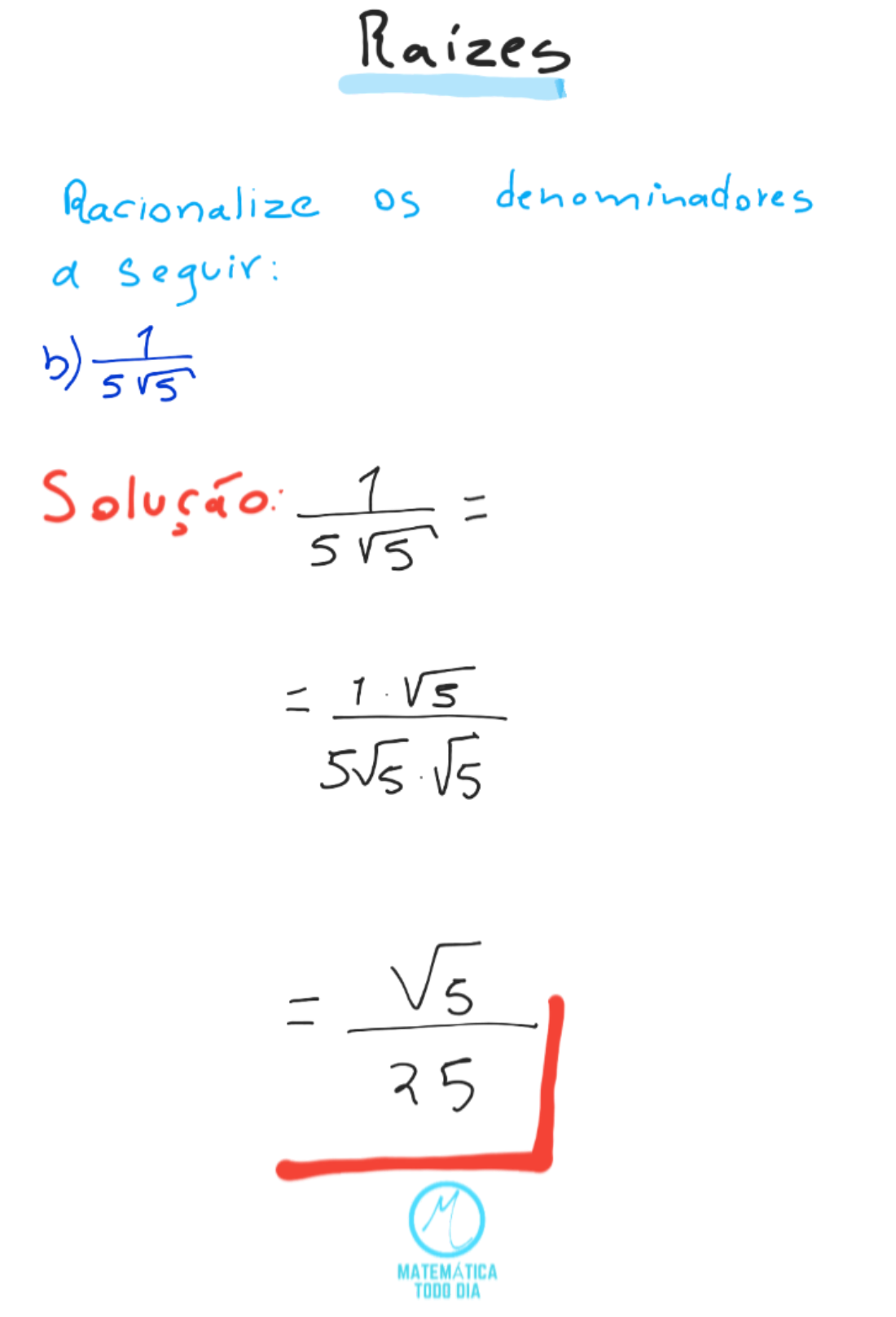 Raízes- Racionalização de Denominadores- Exercício 1 - Matemática