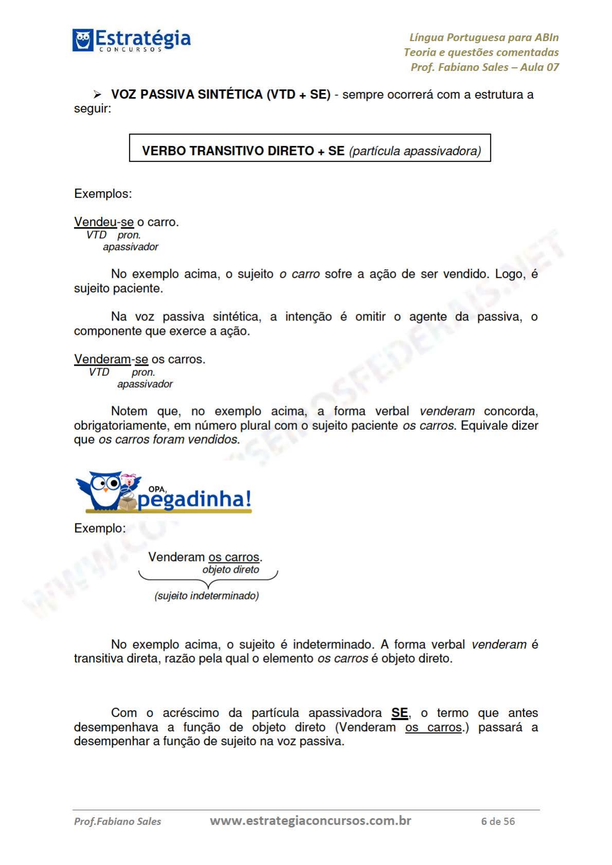 Professor Jenilson Ngola - Não confunda:. . ➡ Vês - verbo Ex: Tu vês muita  televisão. Ex: Mas tu não vês que está certo? . ➡ Vez - substantivo Ex:  Agora é